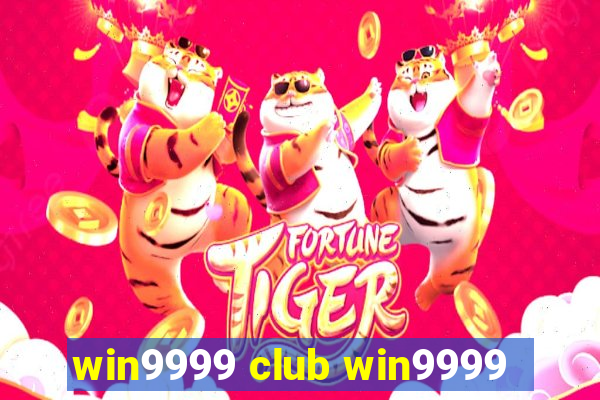 win9999 club win9999